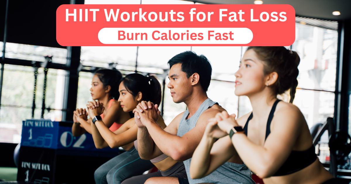 HIIT Workouts for Fat Loss