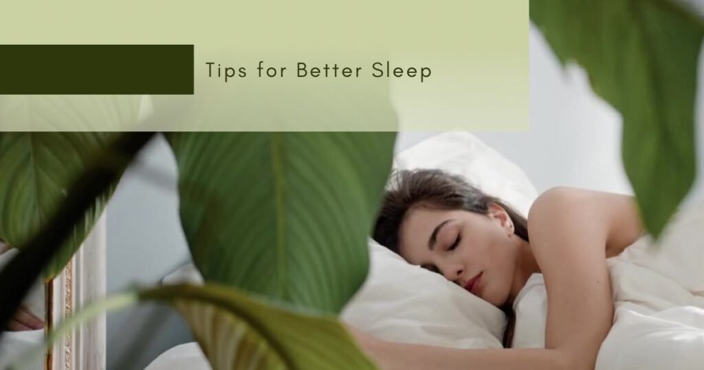 Tips for Better Sleep