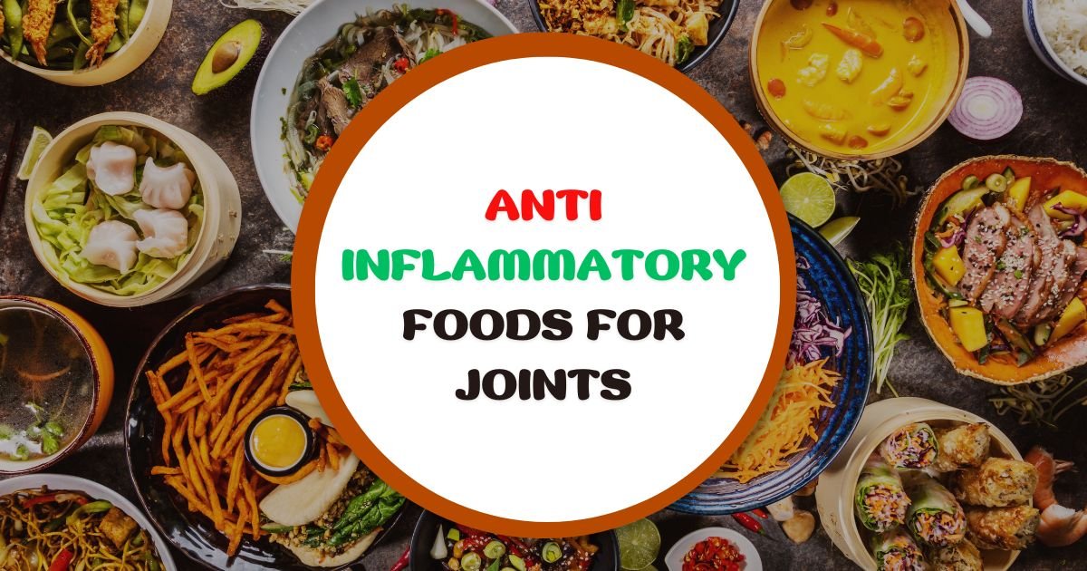 anti-inflammatory foods for joints